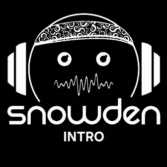 Intro by DJ Snowden