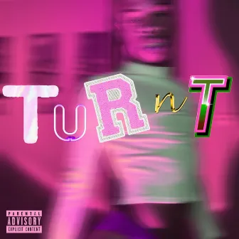 TURNT by Angel Blacc