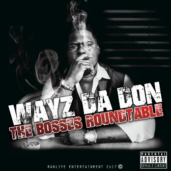 The Bosses Roundtable by Wayz Da Don