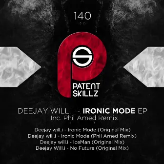 Ironic Mode EP by Deejay Will.i