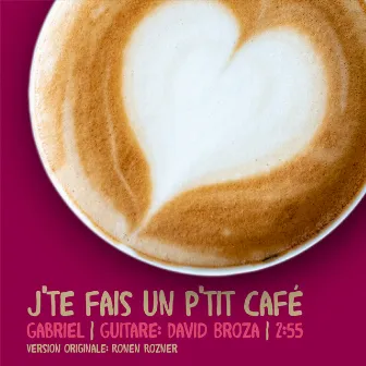 J'te fais un p'tit café by Gabriel