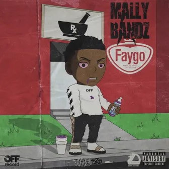 Faygo by Mally Bandz