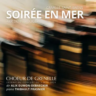 Soirée en mer (Arr. by Denis Rouger for choir and piano) by Alix Dumon-Debaecker