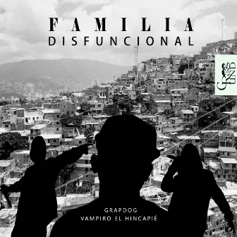 Familia Disfuncional by GrapDog