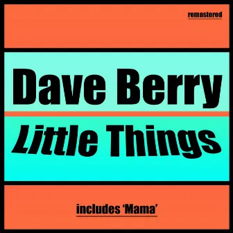 Little Things by Dave Berry