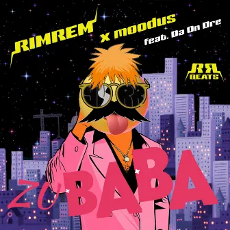 Zu Baba (feat. Da On Dre) by rimrem