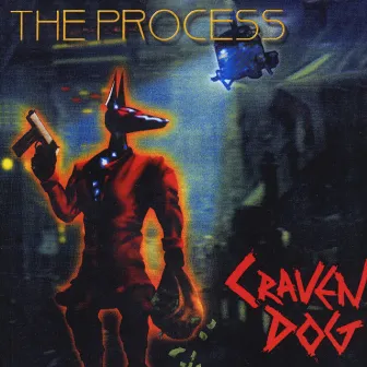 Craven Dog by The Process