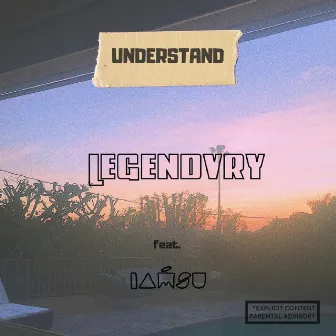 Understand (feat. Iamsu!) by Legendvry