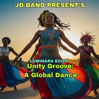 Unity Groove: A Global Dance by 