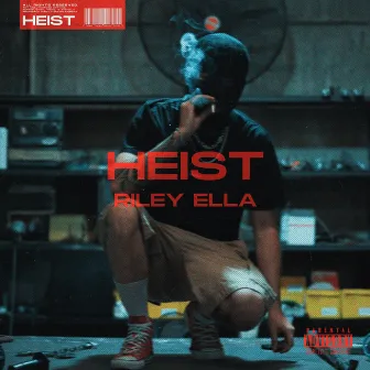 Heist by Riley Ella