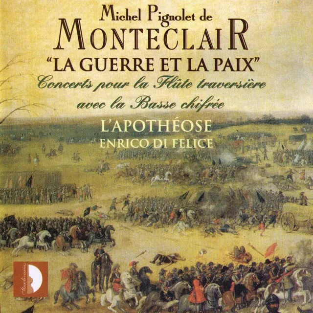 Monteclair: La guerre et la paix