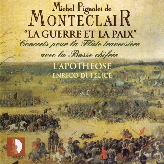 Monteclair: La guerre et la paix by Michel Pignolet de Montéclair