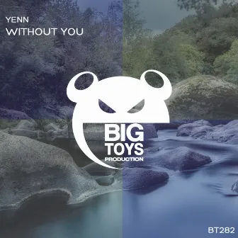 Without You by Yenn