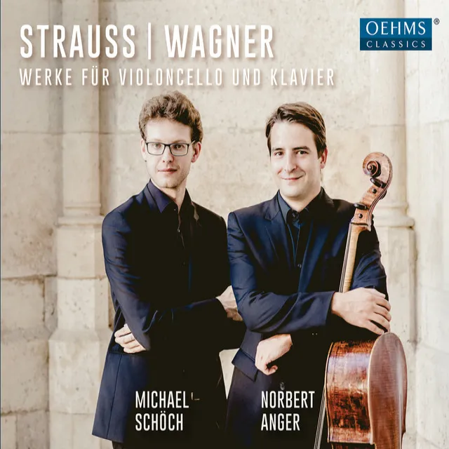 R. Strauss & Wagner: Werke für Violoncello und Klavier