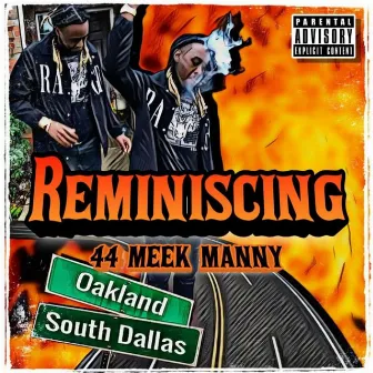 Reminiscing by 44 Meek Manny