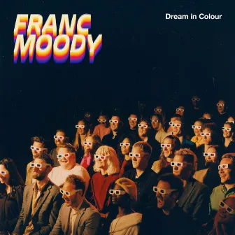 Dream in Colour by Franc Moody