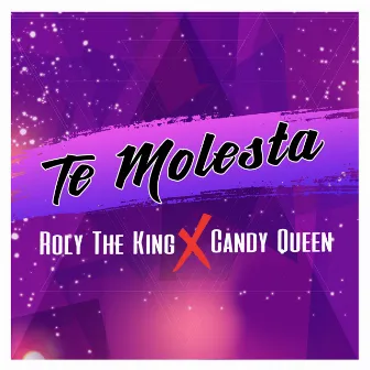 Te Molesta by Roly the King