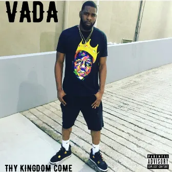 Thy Kingdom Come by Vada