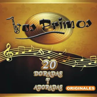 20 Doradas Y Adoradas Originales by Los Primos MX