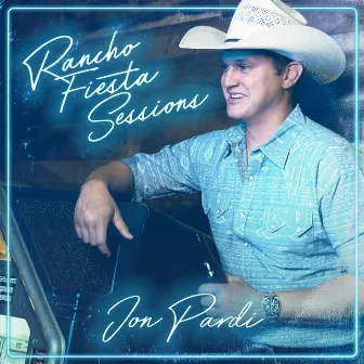 Rancho Fiesta Sessions by Jon Pardi