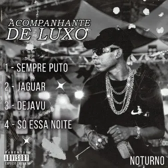 Acompanhante de Luxo by Noturno Jhonin