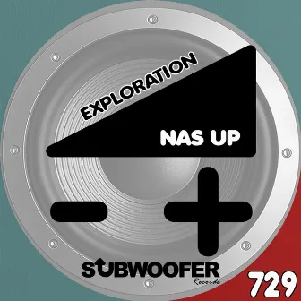 Exploration by Nas Up