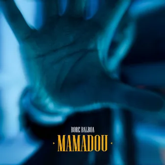 Mamadou by Bore Balboa