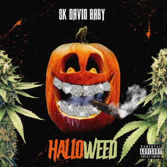 Halloweed by Sk David Baby