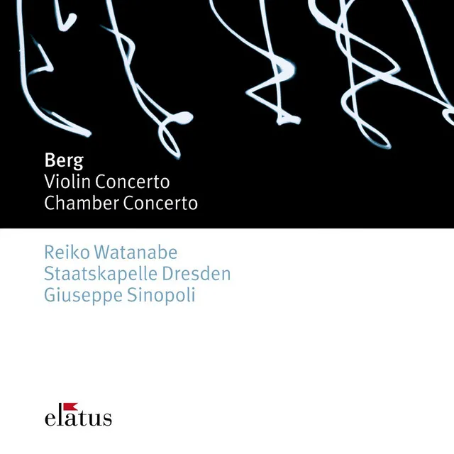 Berg : Violin Concerto & Chamber Concerto (Elatus)