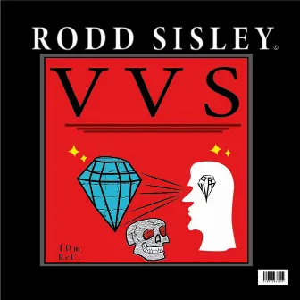 VVS by Rodd Sisley