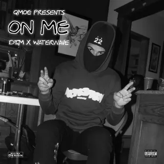 On Me by Qmoe