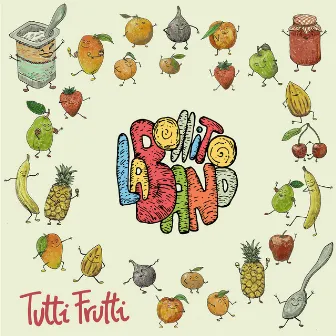 Tutti Frutti by La Bollito Band