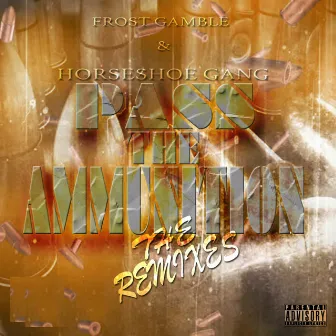 Pass The Ammunition by Frost Gamble