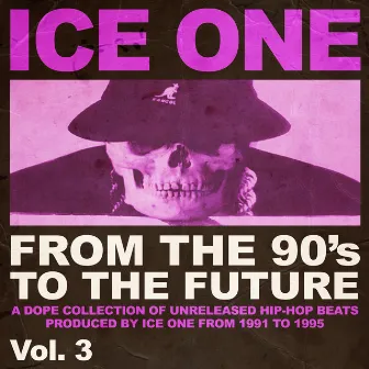 From The 90's To The Future Vol.3 by Ice One