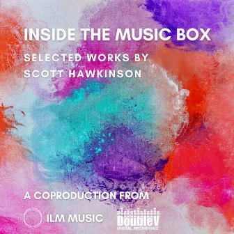 Inside the Music Box by Scott R. Hawkinson