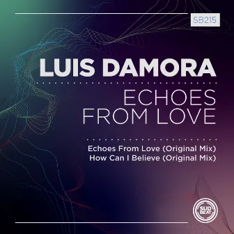 Echoes from Love by Luis Damora