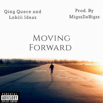 Moving Forward by MigzzDaBigzz