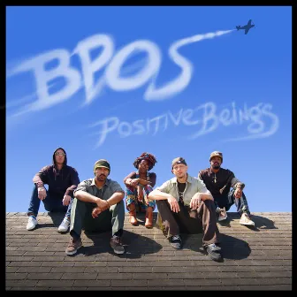 Positive Beings by BPos