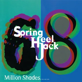 68 Million Shades... by Spring Heel Jack