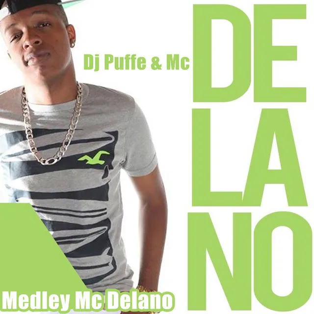 Medley Mc Delano - Dj Puffe Remix