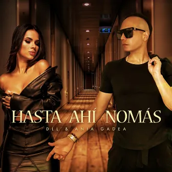 Hasta Ahí Nomás by Dll