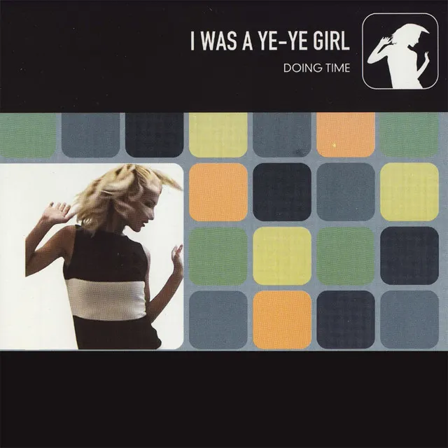 I Was A Ye-Ye Girl - Original Radio Mix