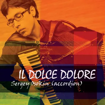 Il Dolce Dolore by Sergey Osokin