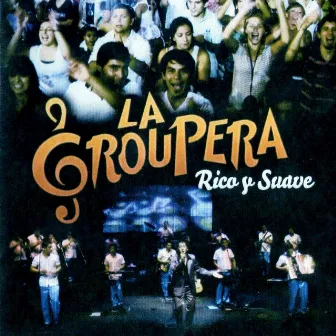 Rico y Suave by La Groupera