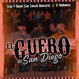 El Guero de San Diego by Cruz Y Daniel (Los Cuates Quintero)