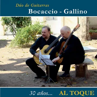 30 años... Al Toque by Dúo de Guitarras Boccacio Gallino