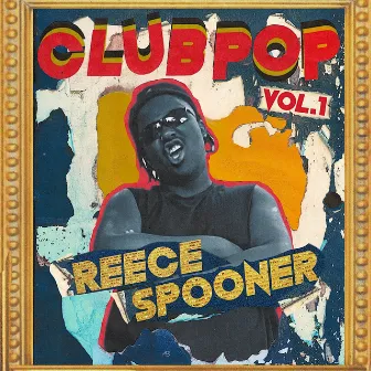 ClubPop, Vol.1 by Reece Spooner