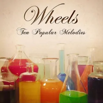 Ten Popular Melodies by Wheels