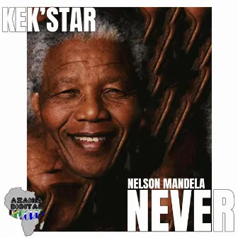 NEVER by Nelson Mandela