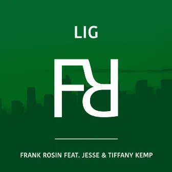 LIG by Frank Rosin